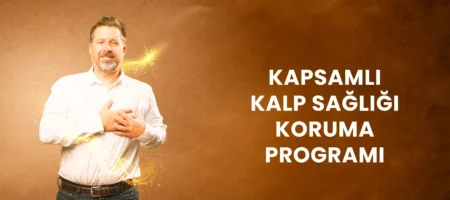 KAPSAMLI KALP SAĞLIĞI PROGRAMI