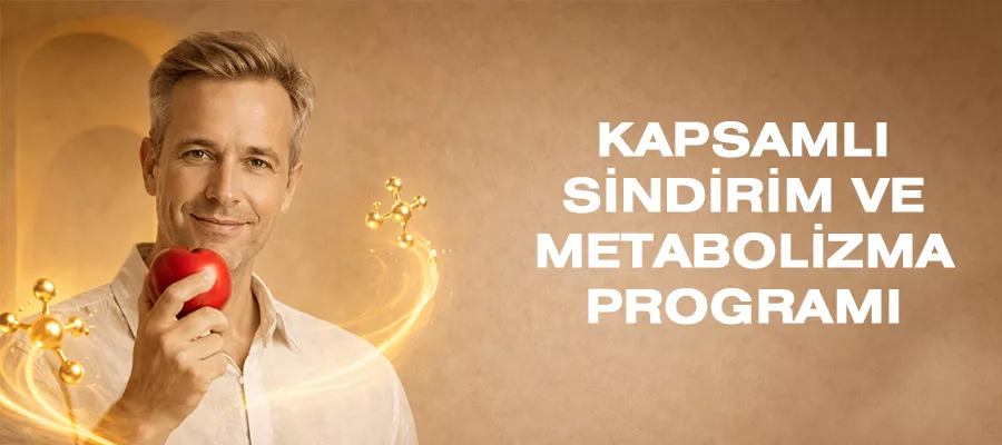 KAPSAMLI SİNDİRİM VE METABOLİZMA SAĞLIĞI PROGRAMI