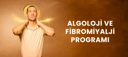 ALGOLOJİ VE FİBROMİYOLOJİ PROGRAMI