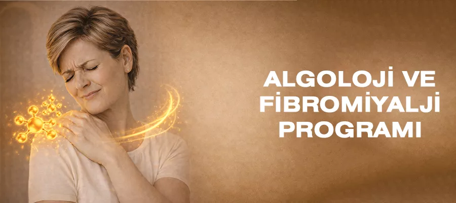 ALGOLOJİ VE FİBROMİYOLOJİ PROGRAMI