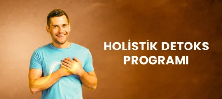 HOLİSTİK DETOKS PROGRAMI